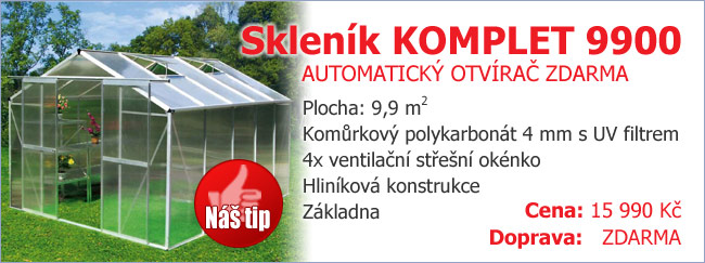 Skleník KOMPLET 9900 - hliníková konstrukce, komůrkový polykarbonát 4 mm AKCE, automatický otvírač + základna ZDARMA
