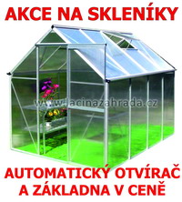 Skleníky KOMPLET - AKCE automatický otvírač a základna ZDARMA