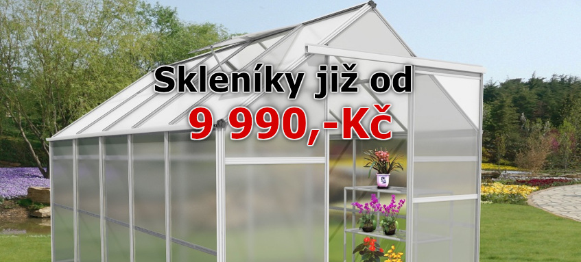 skleníky od 9990